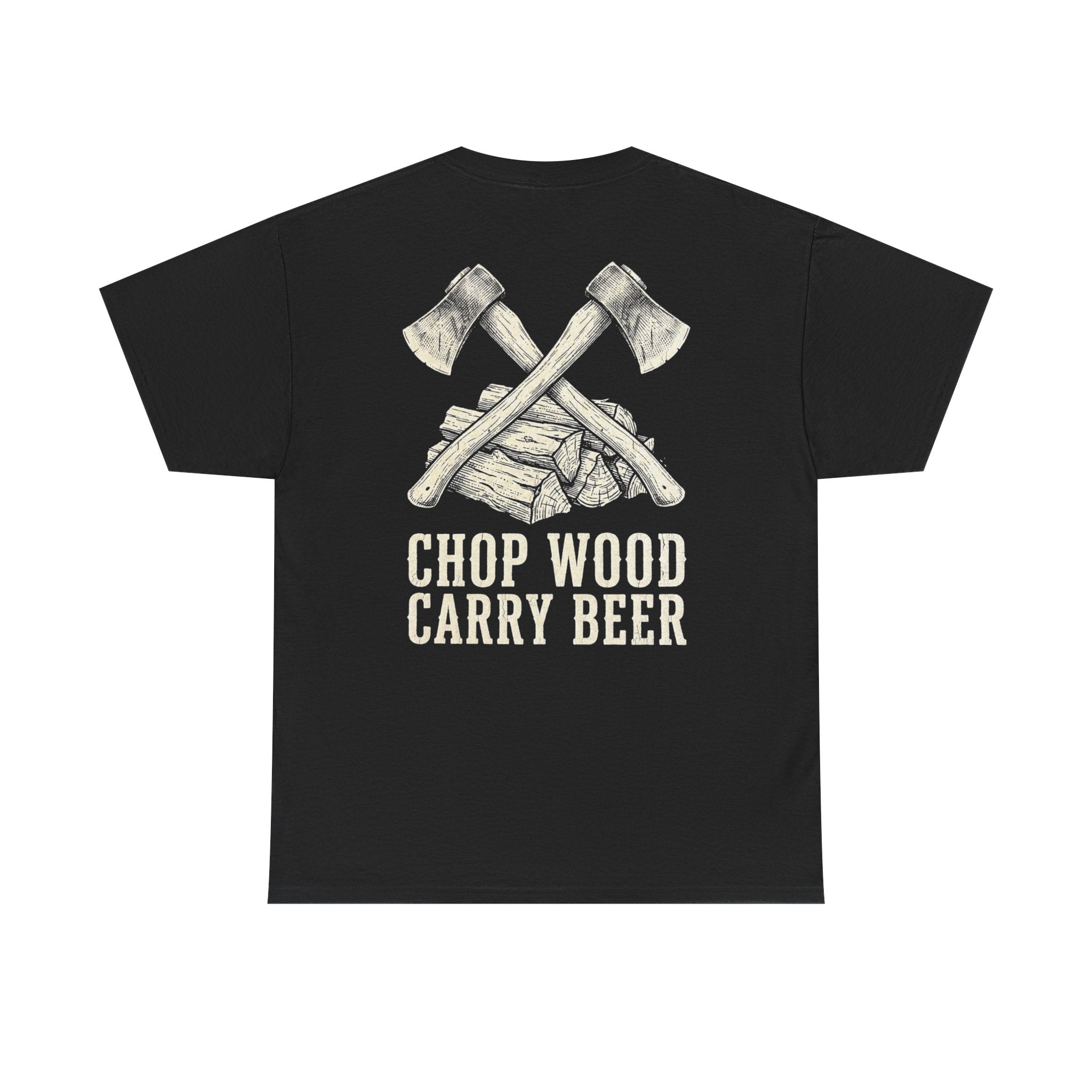CHOP WOOD CARRY BEER - Premium Tee
