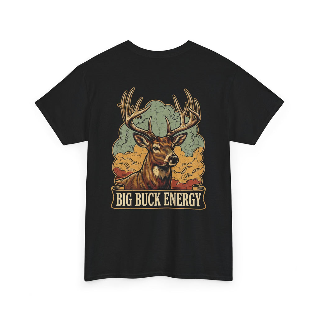 BIG BUCK ENERGY - Premium Tee