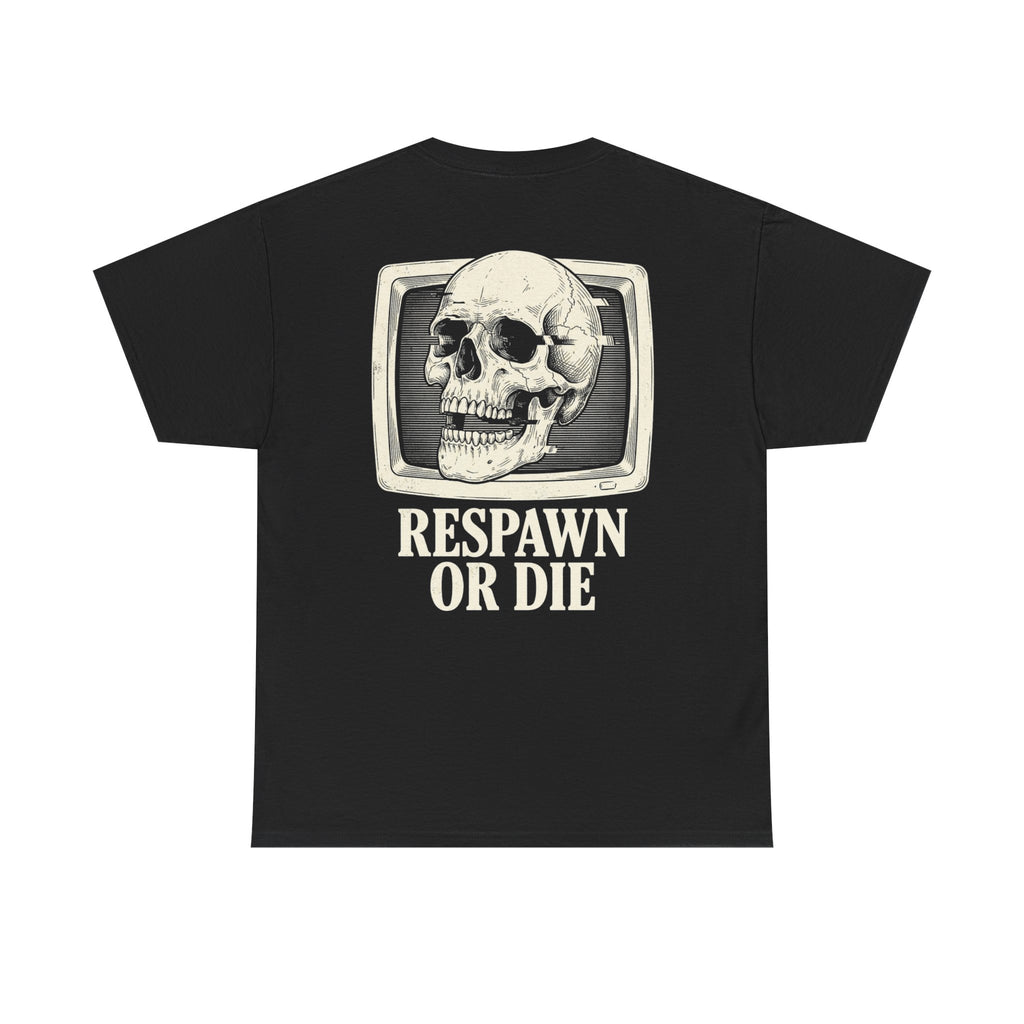 RESPAWN OR DIE - Premium Tee