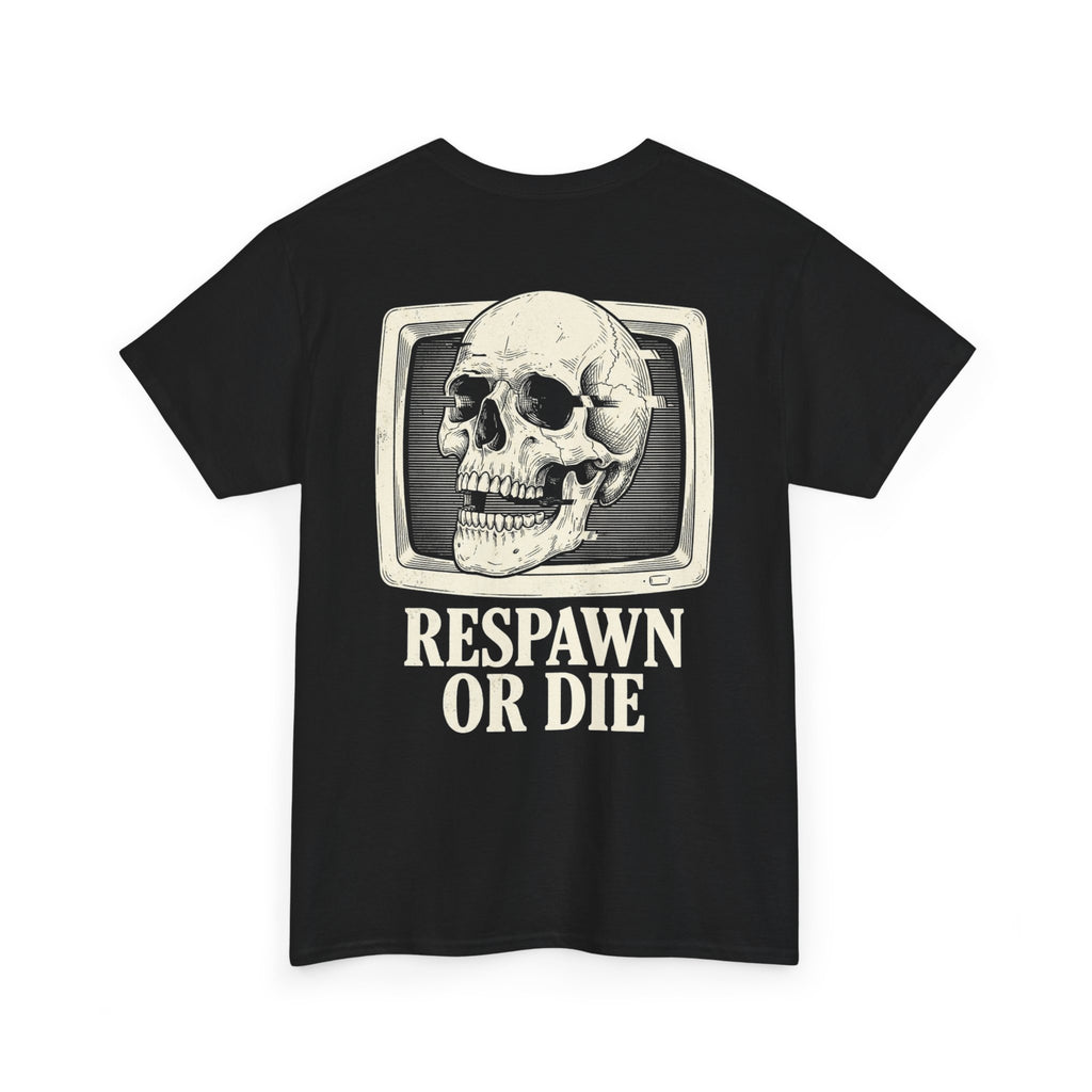RESPAWN OR DIE - Premium Tee